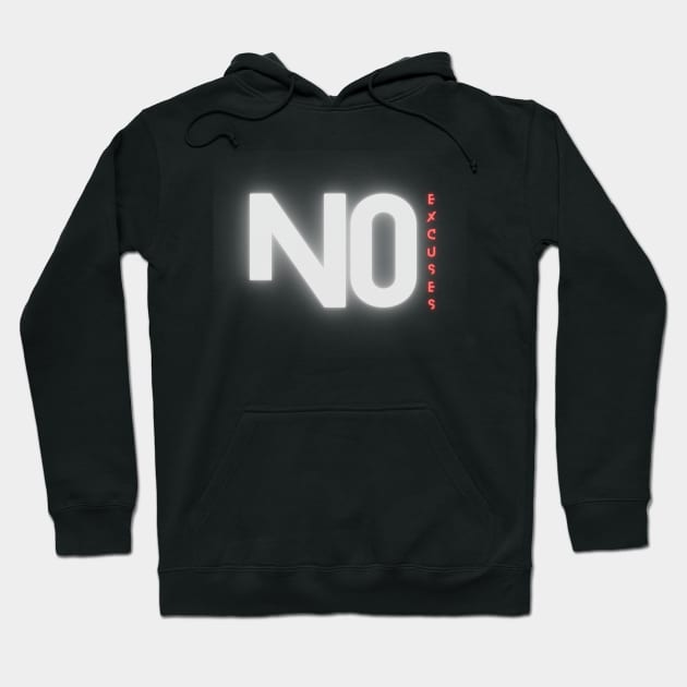 No Excuses Hoodie by Castle Rock Shop